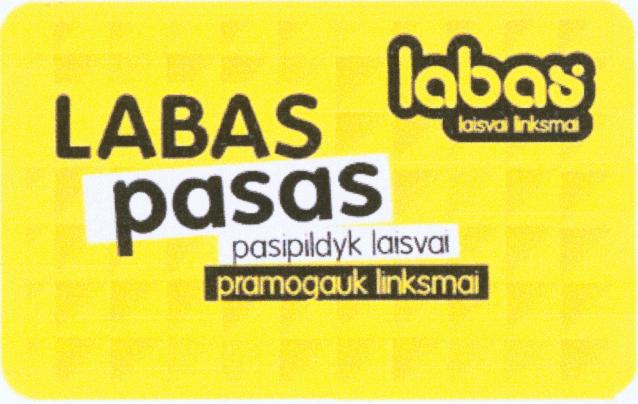 Prekės ženklas: labas laisvai linksmai LABAS pasas pasipildyk laisvai pramogauk linksmai